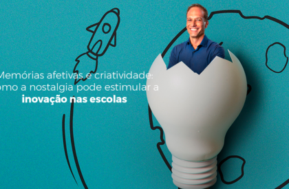 Memórias afetivas e criatividade: como a nostalgia pode estimular a inovação nas escolas