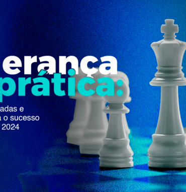 Liderança na prática: estratégias testadas e aprovadas