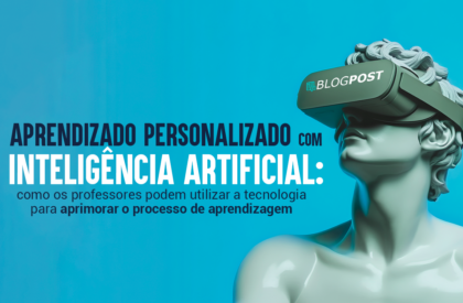 Aprendizado Personalizado com Inteligência Artificial Aprendizado Personalizado com Inteligência Artificial